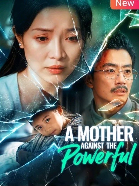 A Mother Against the Powerful