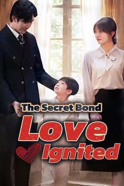 The Secret Bond Love Ignited