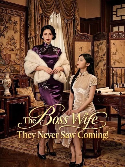 The Boss Wife They Never Saw Coming