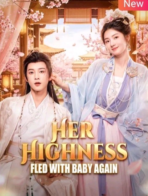 Her Highness Fled with Baby Again