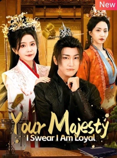 Your Majesty I Swear I Am Loyal