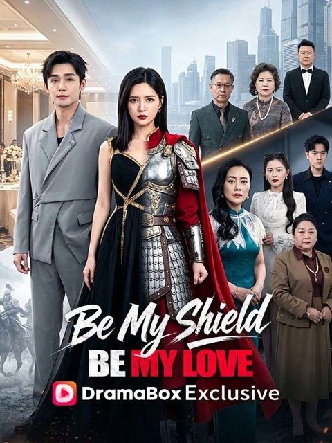 Be My Shield Be My Love