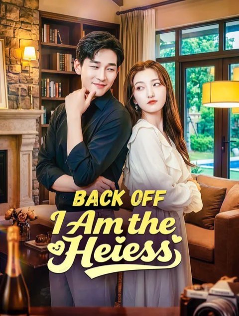 Back Off I Am the Heiress