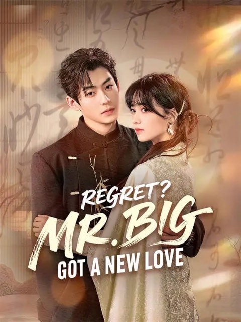 Regret Mr Big Got a New Love