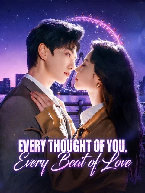 Every Thought of You Every Beat of Love