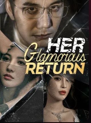 Her Glamorous Return