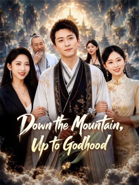 Down the Mountain Up to Godhood