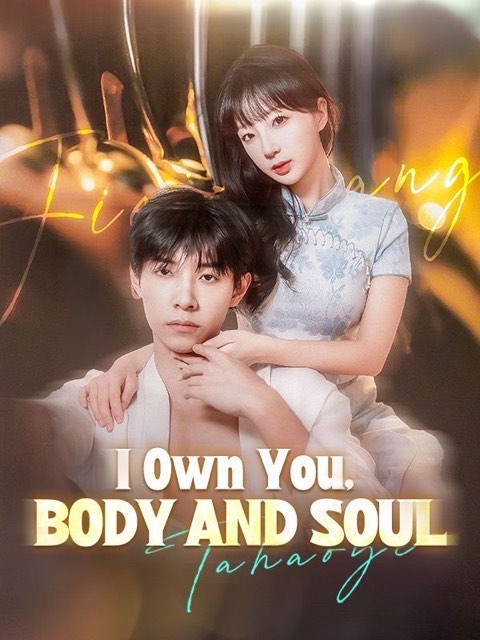 I Own You Body and Soul