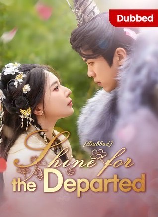 Shine For The Departed (DUBBED)