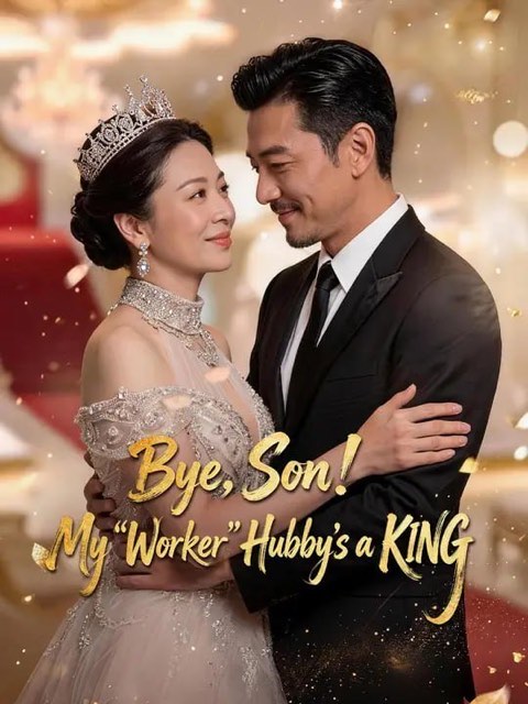Bye Son My Worker Hubby’s a KING