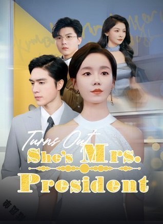 Turns Out She’s Mrs. President