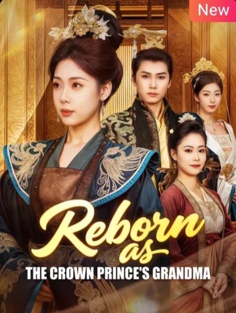 Reborn as the Crown Prince’s Grandma