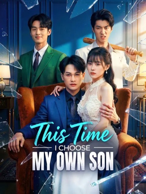 This Time I Choose My Own Son