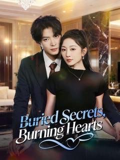 Buried Secrets Burning Hearts