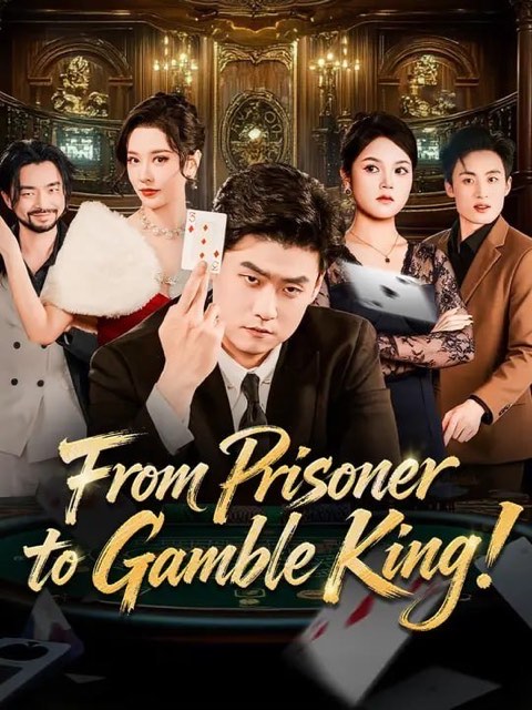 From Prisoner to Gamble King