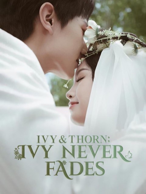 Ivy & Thorn: Ivy Never Fades