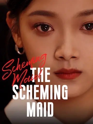 The Scheming Maid