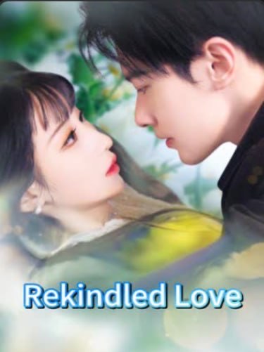 Rekindled Love