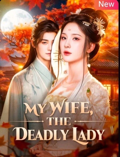 My Wife the Deadly Lady
