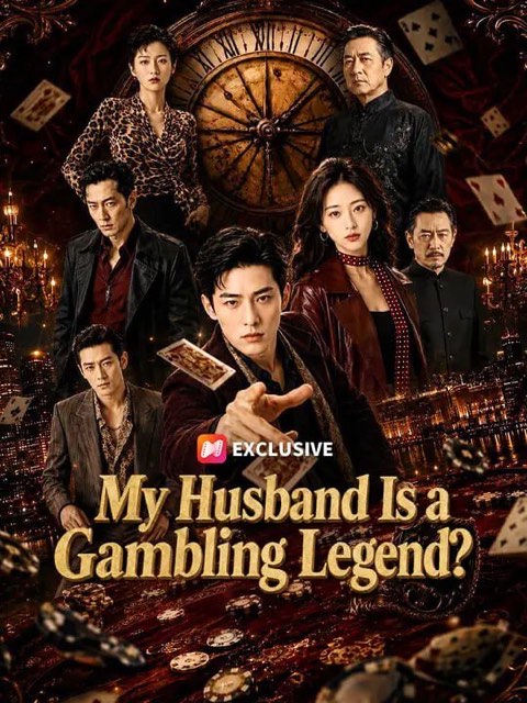 My Husband Is a Gambling Legend