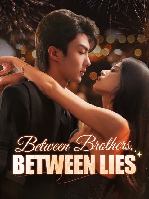 Between Brothers Between Lies