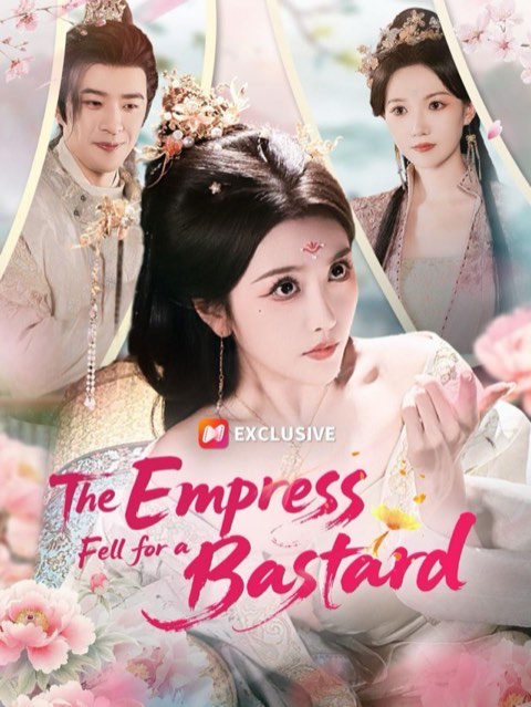 The Empress Fell for a Bastard
