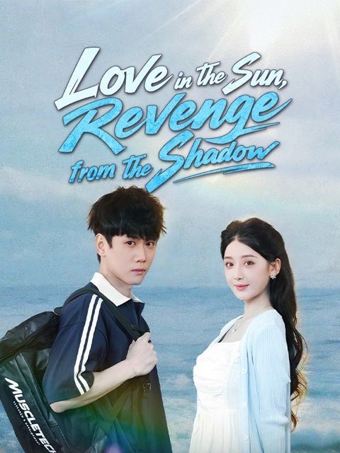Love in the Sun Revenge from the Shadow