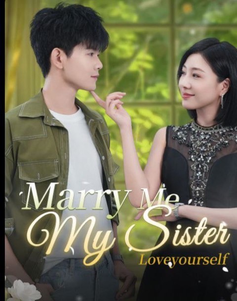 Marry Me My Sister