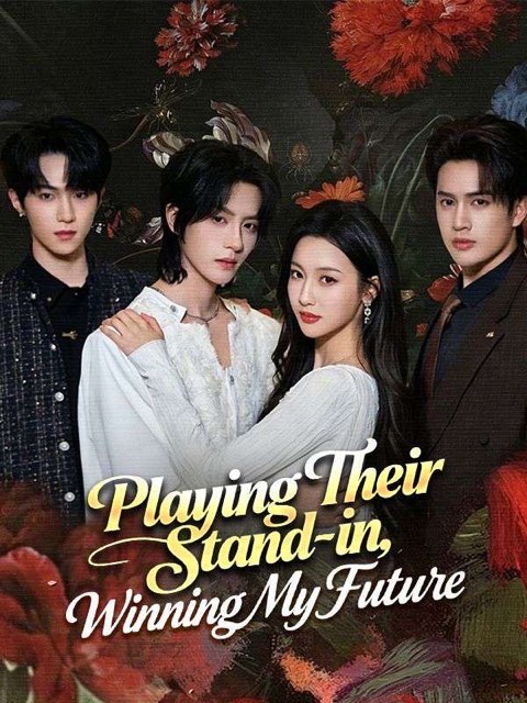 Playing Their Stand-in Winning My Future