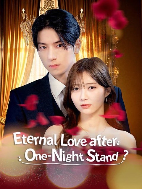 Eternal Love After One Night Stand