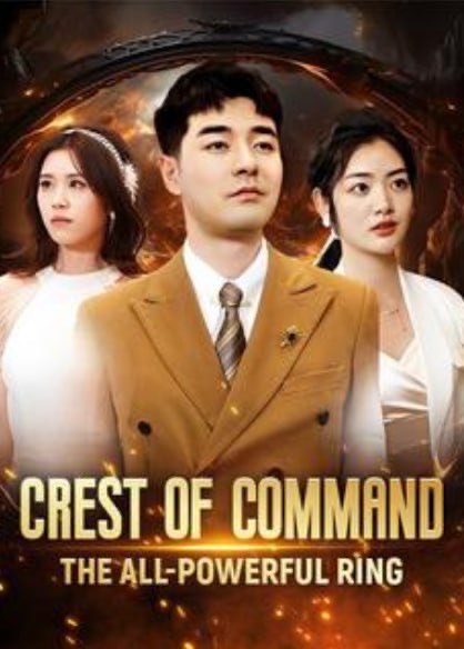 Crest Of Command: The All-Powerful Ring