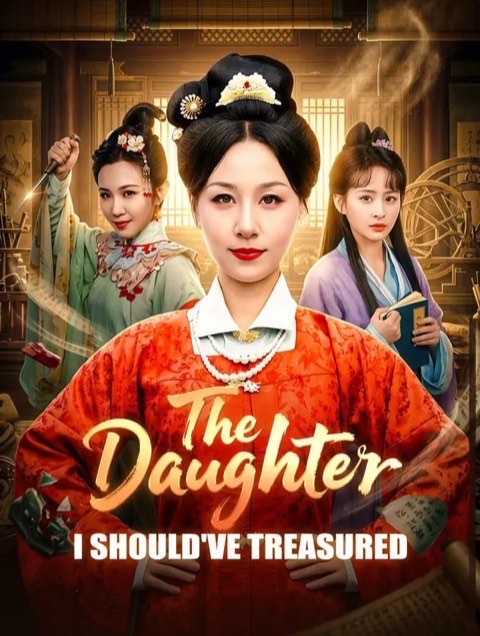 The Daughter I Should’ve Treasured