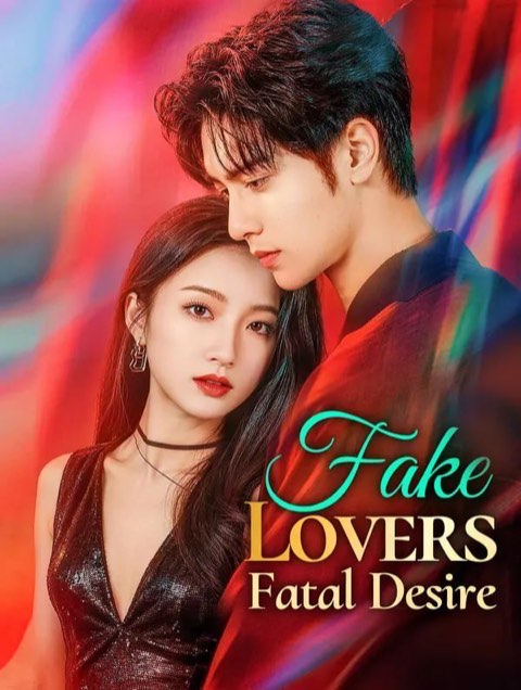 Fake Lovers Fatal Desire