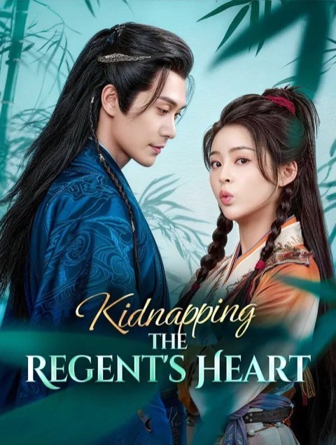 Kidnapping the Regent’s Heart