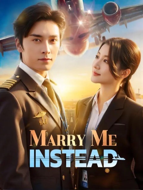 Marry Me Instead