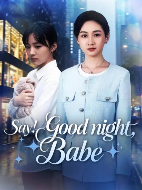 Say Good Night Babe
