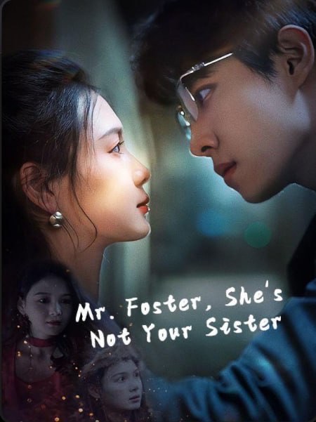 Mr. Foster, She’s Not Your Sister