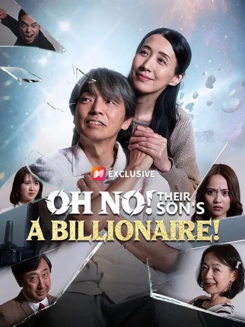 Oh No Their Son’s a Billionaire