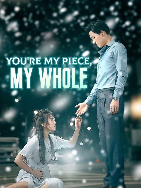 You’re My Piece, My Whole