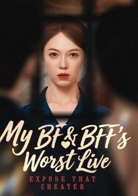 My BF & BFF a Worst Live