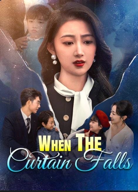 When the Curtain Falls
