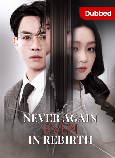 Never Again Even In Rebirth (DUBBED)