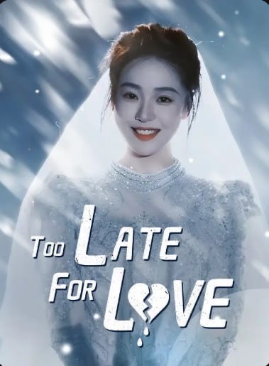Too Late for Love