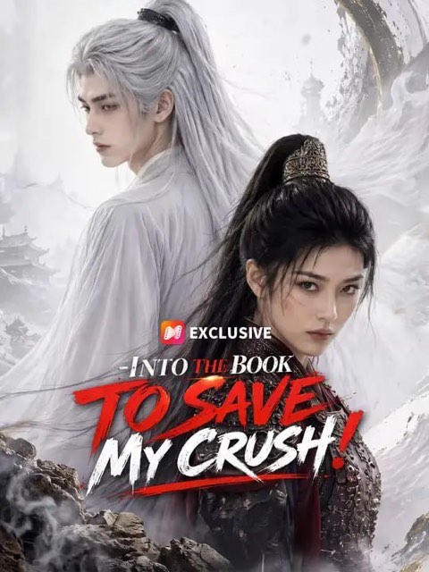 Into the Book to Save My Crush