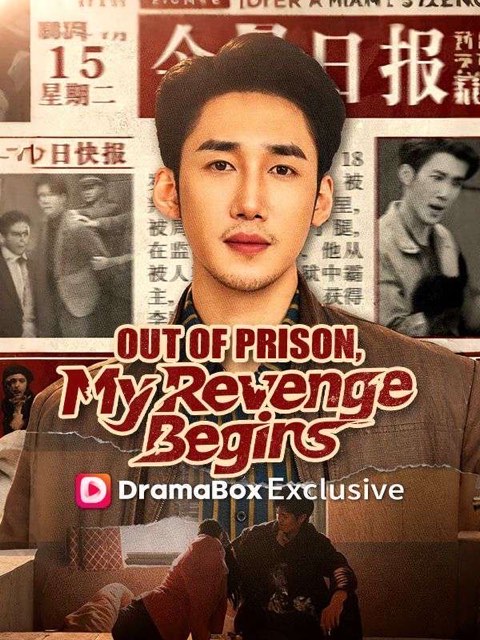 Out of Prison My Revenge Begins