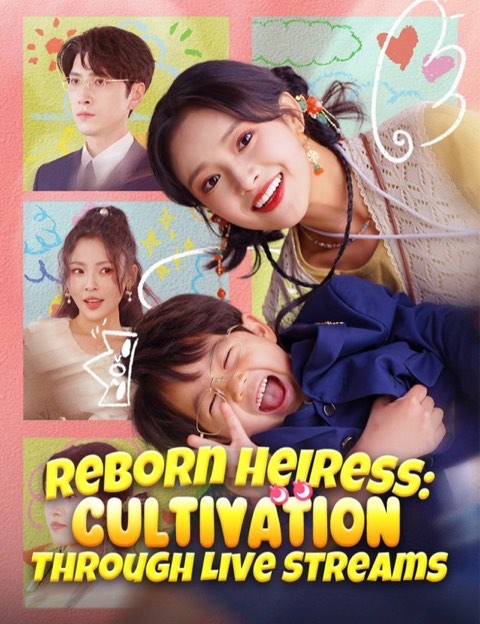 Reborn Heiress Cultivation Through Live Streams