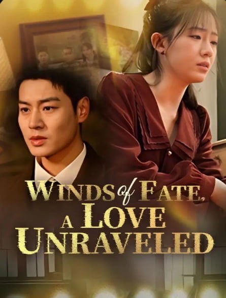 Winds of Fate A Love Unraveled