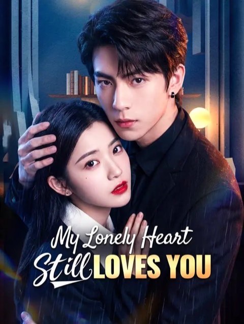 My Lonely Heart Still Loves You