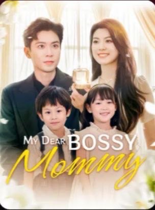 My Dear Bossy Mommy
