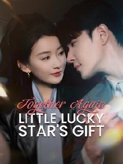 Together Again: Little Lucky Star’s Gift